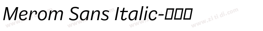 Merom Sans Italic字体转换